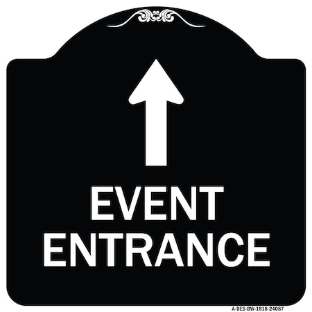 Event Entrance With Up Arrow Heavy-Gauge Aluminum Architectural Sign